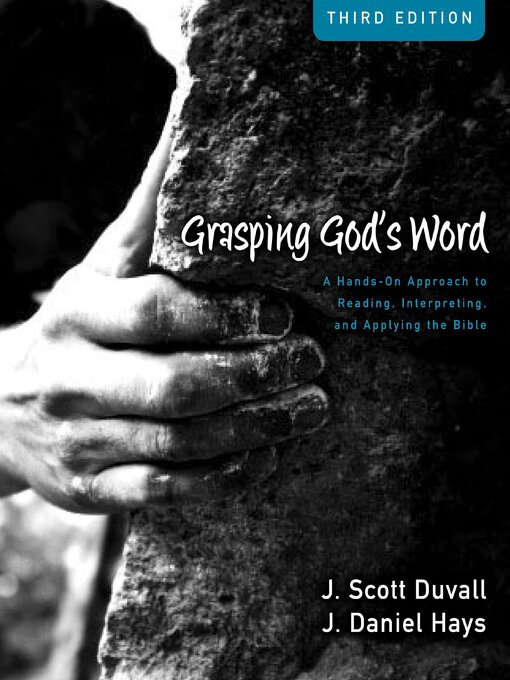 Title details for Grasping God's Word by J. Scott Duvall - Available